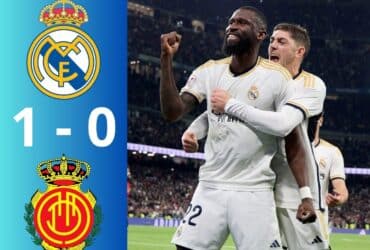 Video Bàn Thắng Real Madrid 1-0 Mallorca La Liga 23/24