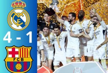 Video Bàn Thắng Real Madrid 4-1 Barcelona Siêu Cúp Tây Ban Nha 23/24
