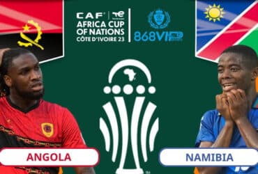 Soi kèo Angola vs Namibia 00h00 ngày 28/01
