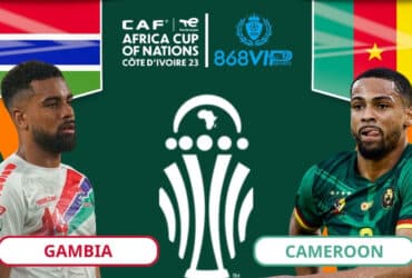 Soi kèo Gambia vs Cameroon 00h00 ngày 24/01