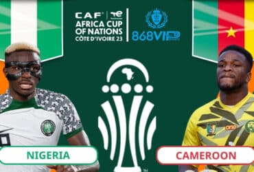 Soi kèo Nigeria vs Cameroon 03h00 ngày 28/01