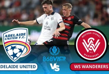 Soi kèo Adelaide United vs WS Wanderers 15h45 ngày 24/02