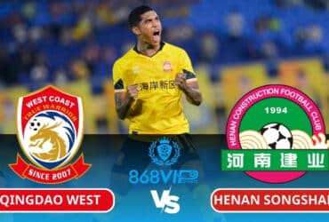 Soi kèo Qingdao West Coast vs Henan Songshan 18h35 ngày 01/03