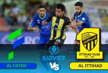 Soi kèo Al Fateh vs Al Ittihad 02h00 ngày 17/03