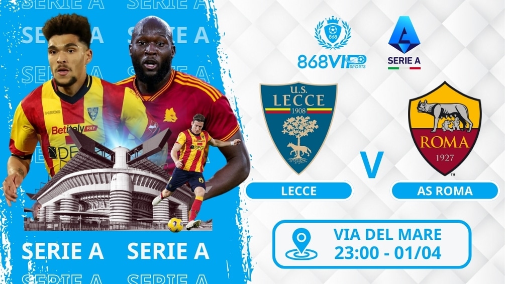 Soi kèo Lecce vs AS Roma 23h00 ngày 01/04