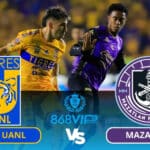 Soi kèo Tigres UANL vs Mazatlan 08h00 ngày 17/03