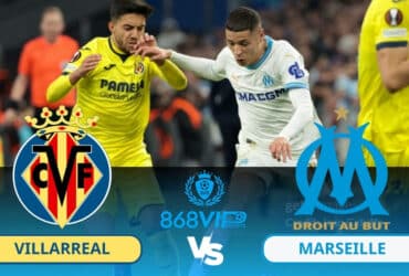 Soi kèo Villarreal vs Marseille 00h45 ngày 15/03