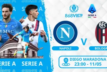 Soi kèo Napoli vs Bologna 23h00 ngày 11/05