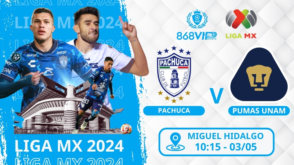 Soi kèo Pachuca vs Pumas UNAM 10h15 ngày 03-05