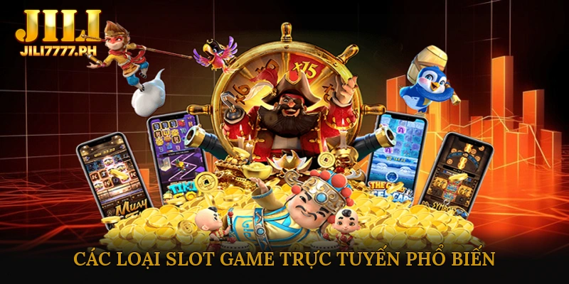 Các loại slot game trực tuyến phổ biến