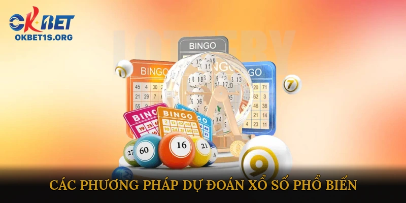 Các phương pháp dự đoán xổ số phổ biến