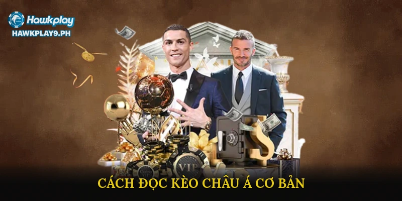 Cách Đọc Kèo Châu Á Cơ Bản