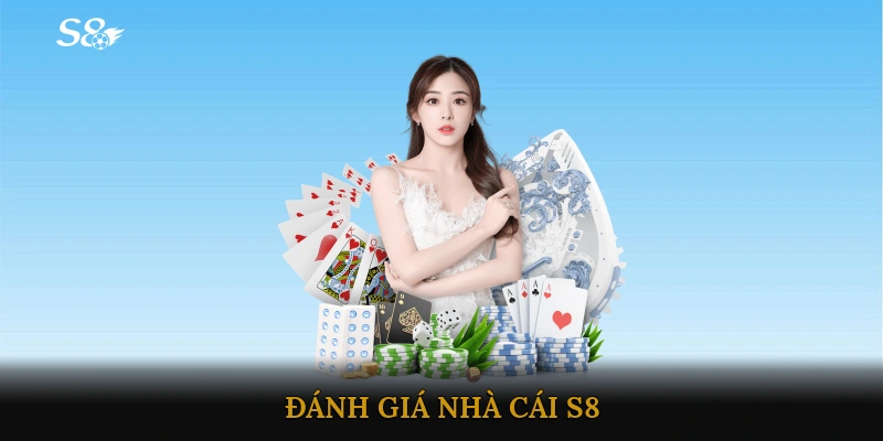 Đánh giá nhà cái S8