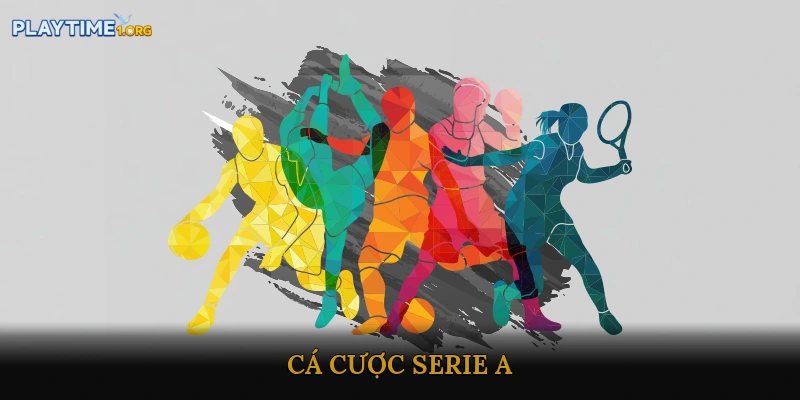 Cá Cược Serie A