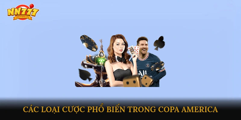 Các Loại Cược Phổ Biến trong Copa America
