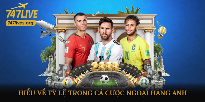 Hiểu về Tỷ Lệ Cược trong Cá Cược Ngoại Hạng Anh