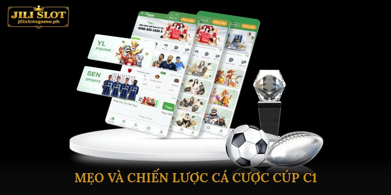 Mẹo Và Chiến Lược Cá Cược Cúp C1