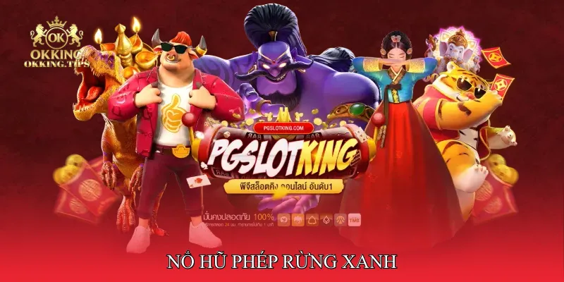 Nổ hũ Phép Rừng Xanh