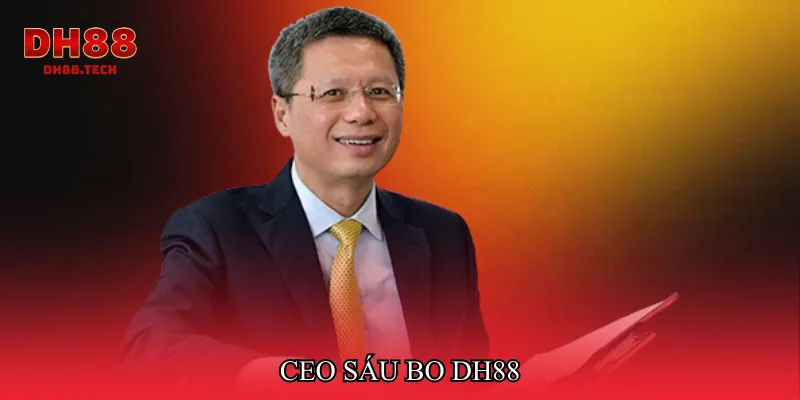 CEO Sáu Bo DH88